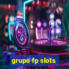 grupo fp slots